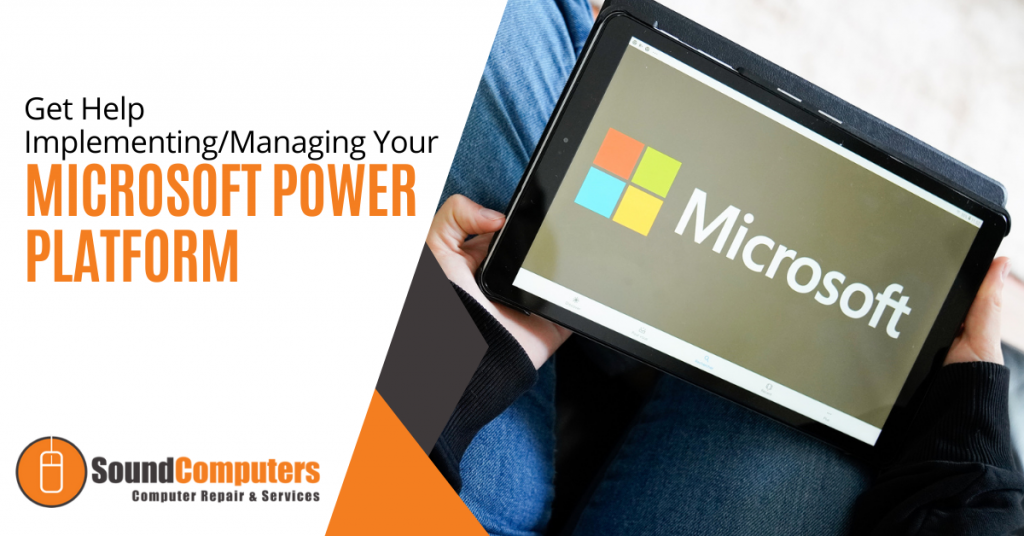 Get Help Implementing/Managing Your Microsoft Power Platform