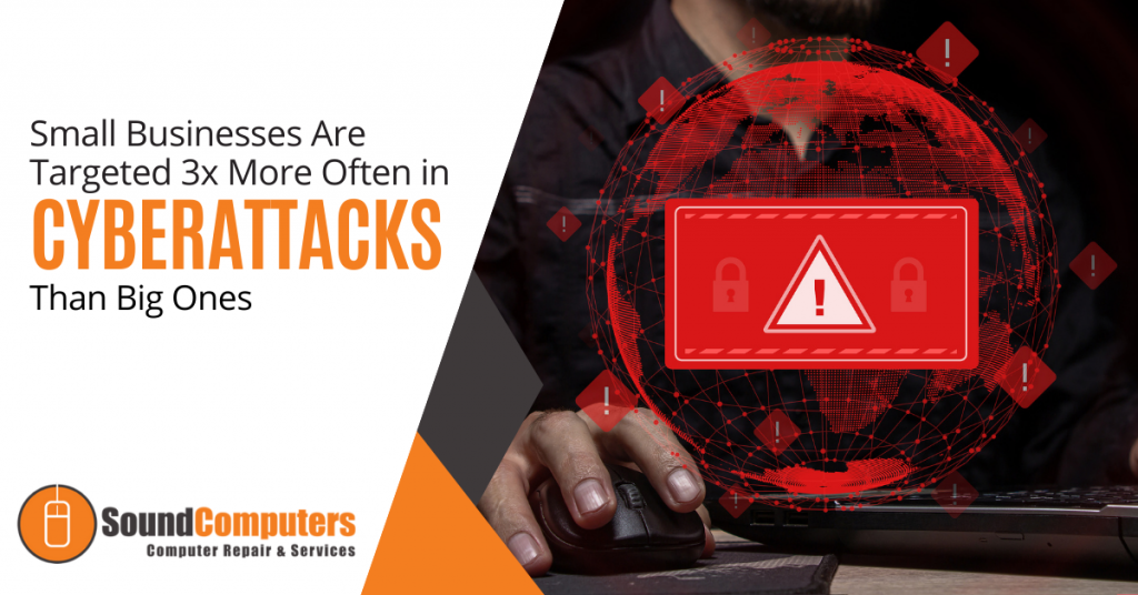 Small Businesses Are Targeted 3x More Often in Cyberattacks Than Big Ones