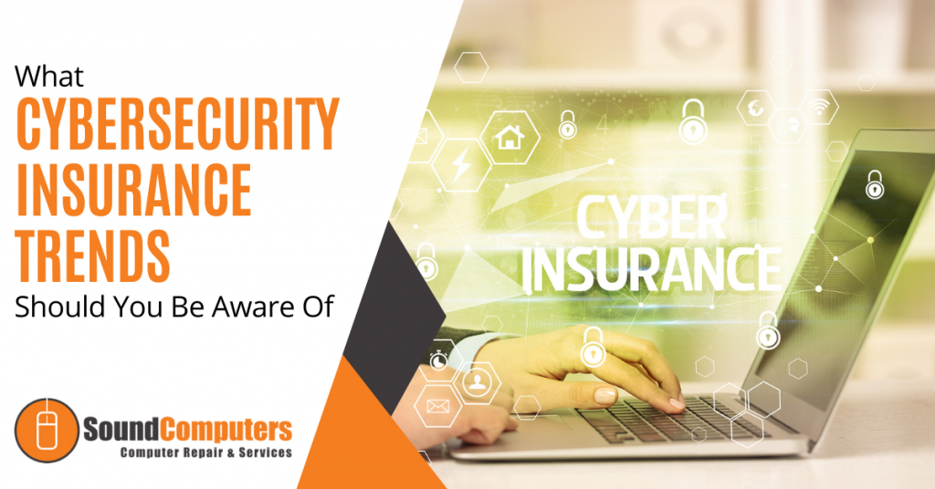 What Cybersecurity Insurance Trends Should You Be Aware Of