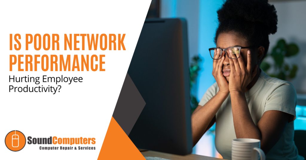 Is Poor Network Performance Hurting Employee Productivity