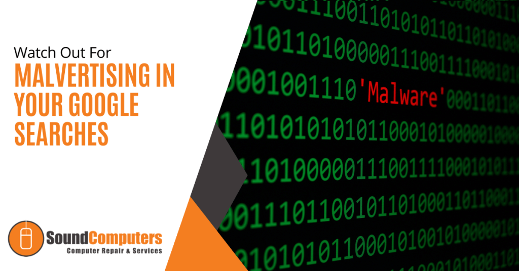 Watch Out For Malvertising In Your Google Searches