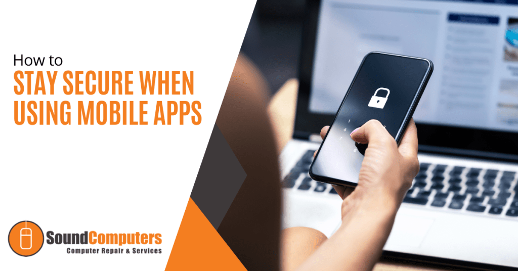 How to Stay Secure When Using Mobile Apps