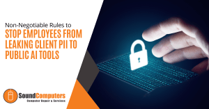 Non-Negotiable Rules to Stop Employees From Leaking Client PII to Public AI Tools