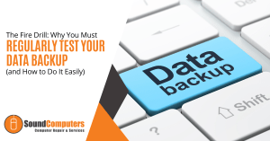 The Fire Drill: Why You Must Regularly Test Your Data Backup (and How to Do It Easily)