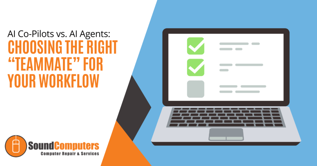 AI Co-Pilots vs. AI Agents: Choosing the Right “Teammate” for Your Workflow