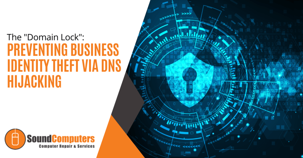The "Domain Lock": Preventing Business Identity Theft via DNS Hijacking
