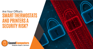 Are Your Office's Smart Thermostats and Printers a Security Risk?